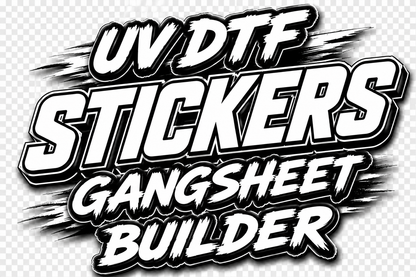Build your own -UV-DTF Gangsheet 22"